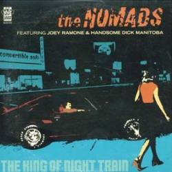 The Nomads : The King of Night Train